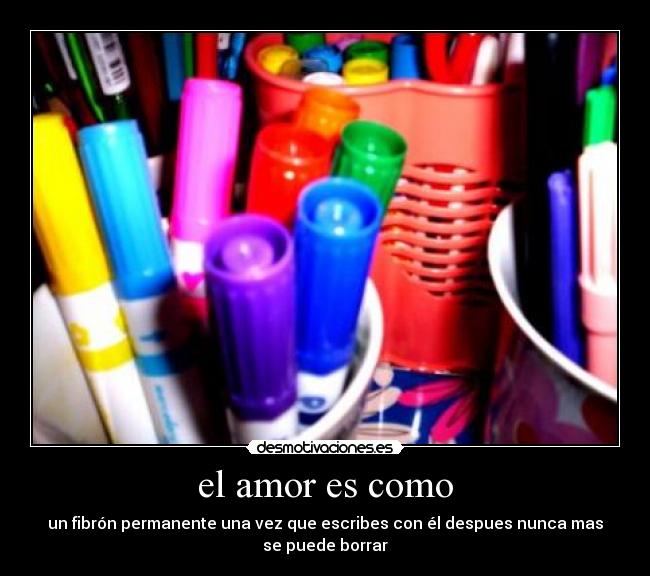 el amor es como - 