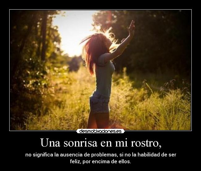 Una sonrisa en mi rostro, - 