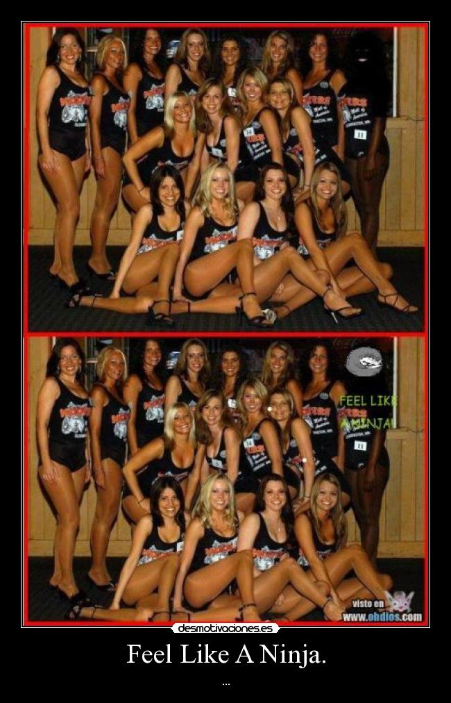 Feel Like A Ninja. - ...
