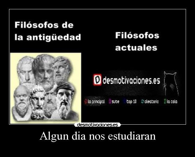 Algun dia nos estudiaran -