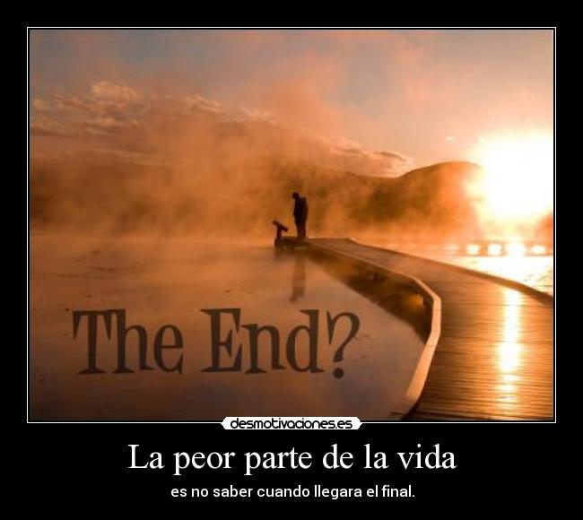 La peor parte de la vida -
