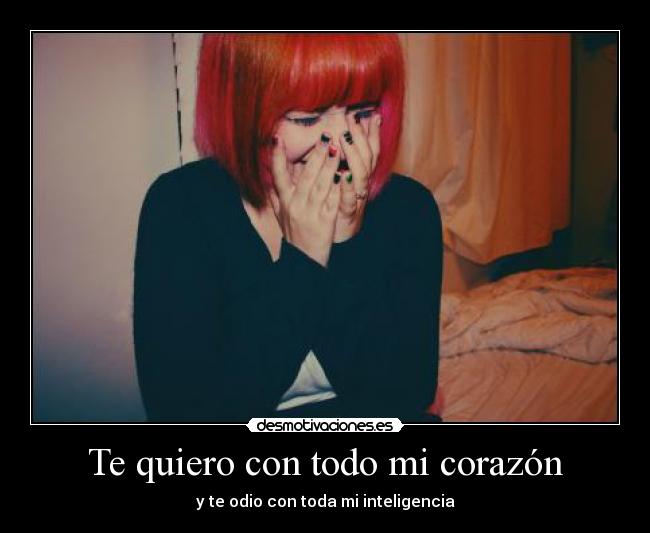 Te quiero con todo mi corazón - 