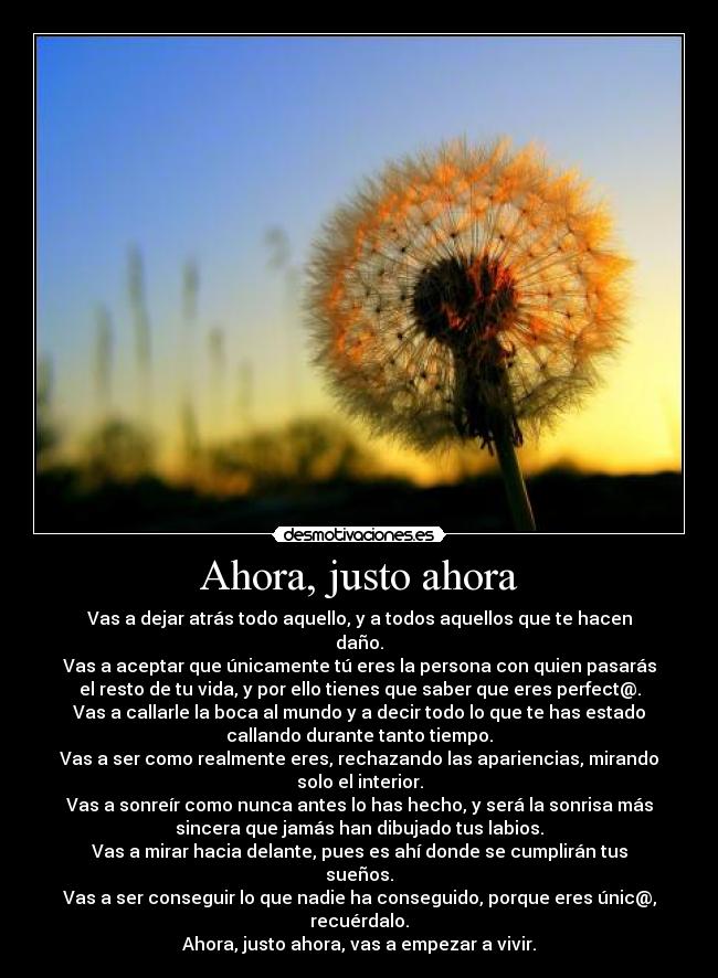 Ahora, justo ahora -