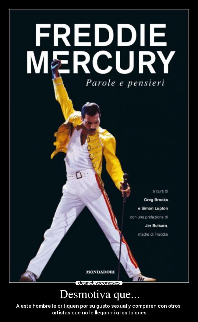 Desmotiva que... - A este hombre le critiquen por su gusto sexual y comparen con otros
artistas que no le llegan ni a los talones