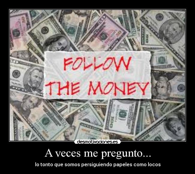 A veces me pregunto... -