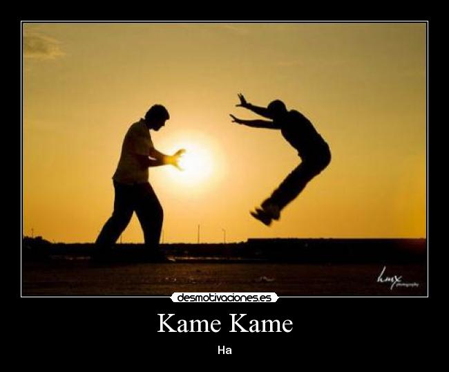 Kame Kame - 