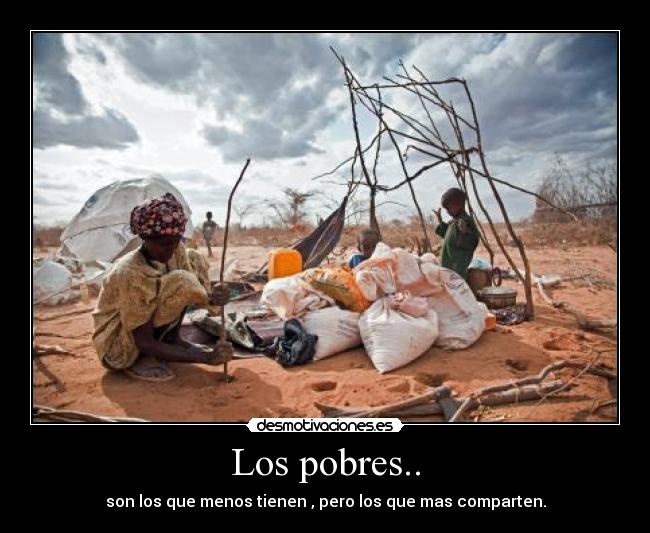 Los pobres.. - 