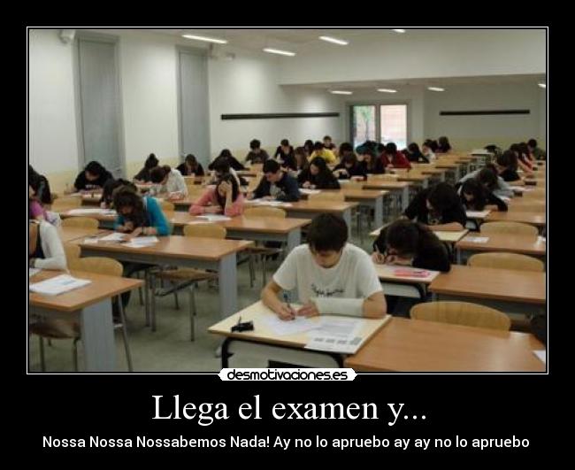 Llega el examen y... -
