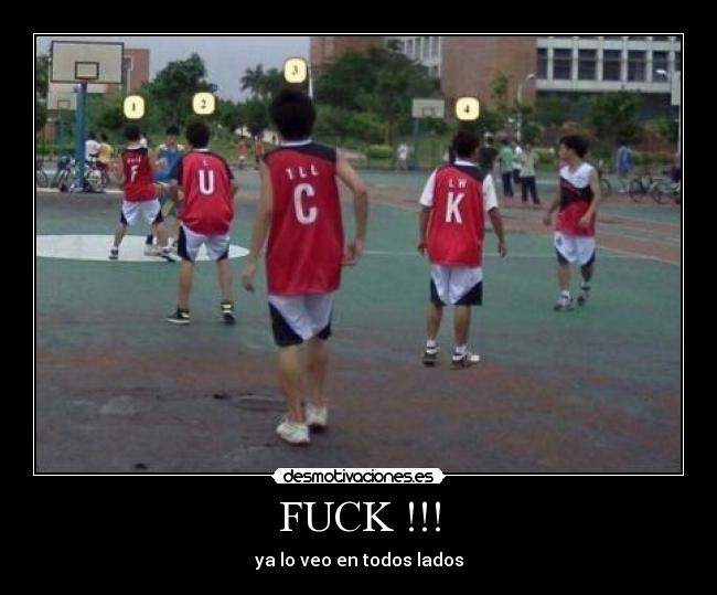 FUCK !!! - ya lo veo en todos lados