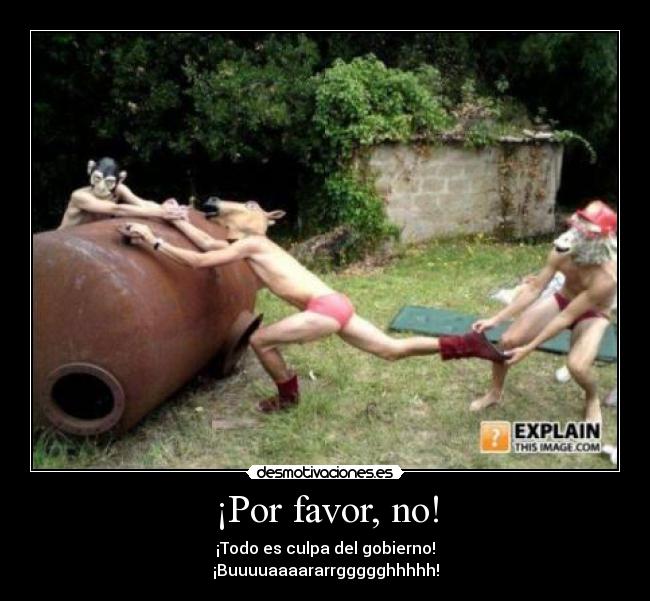 ¡Por favor, no! - 