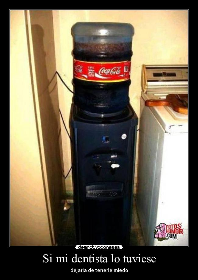 Si mi dentista lo tuviese - 