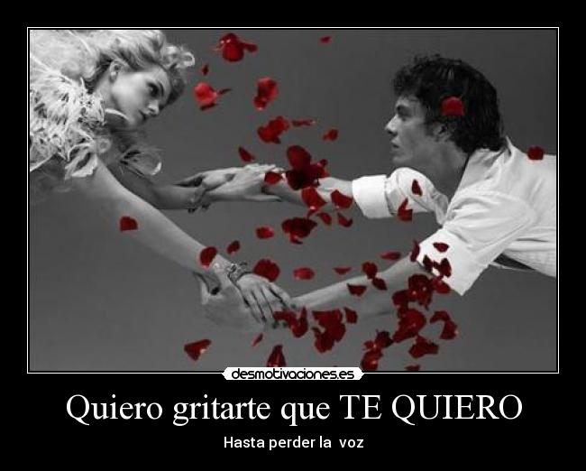Quisiera Gritarte En La Cara Tengo Otra Imágenes y Carteles de GRITARTE | Desmotivaciones