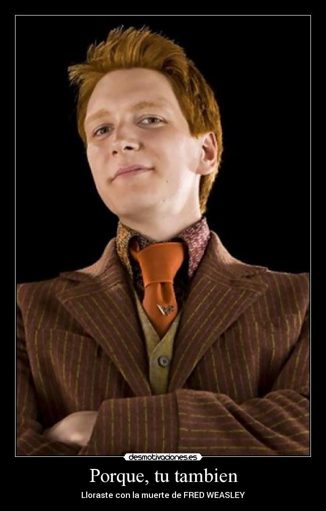 Porque, tu tambien -