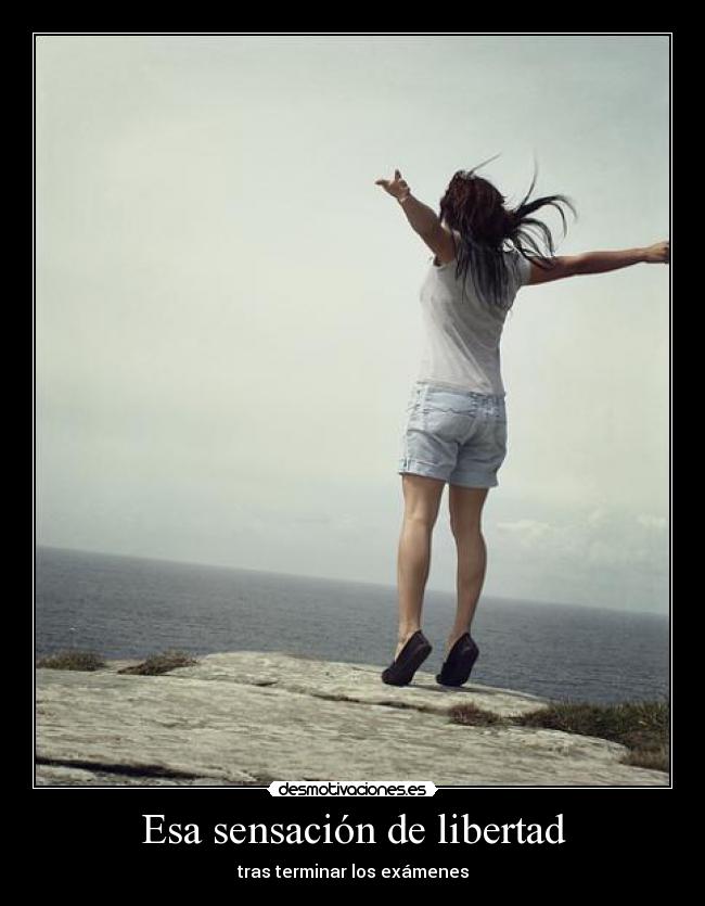 Esa sensación de libertad -
