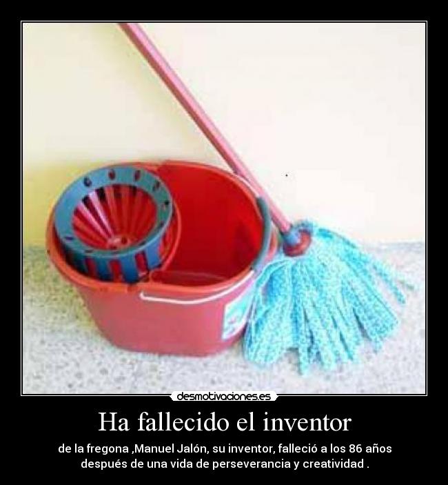 Ha fallecido el inventor -