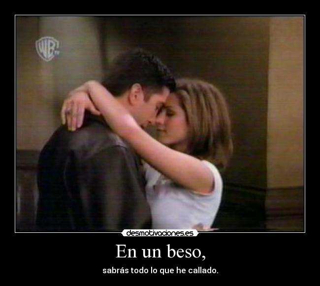 En un beso, - 