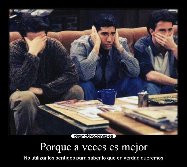 Porque a veces es mejor - 