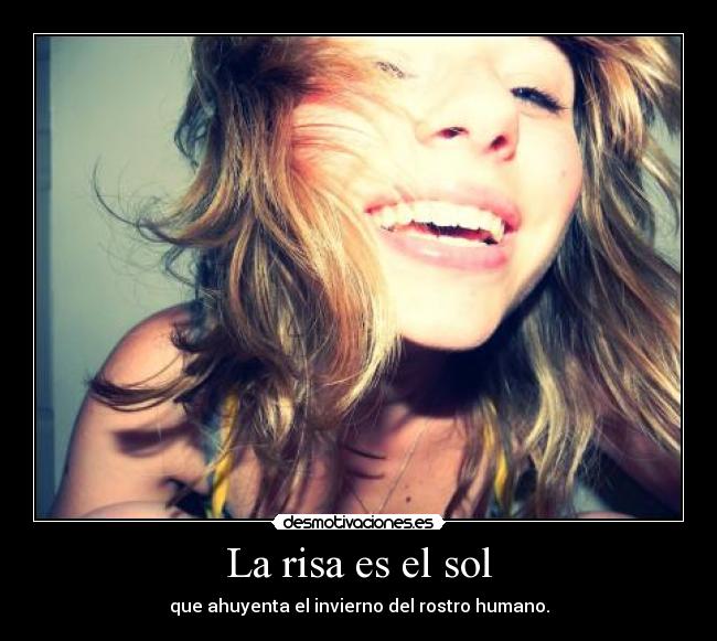 La risa es el sol -
