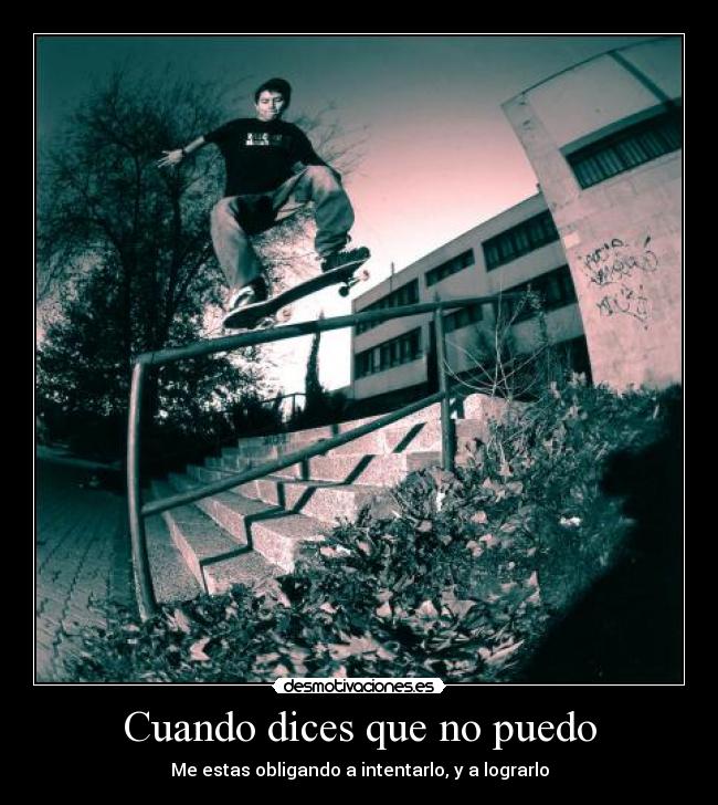 carteles puedo lograr skate intentar obligar desmotivaciones