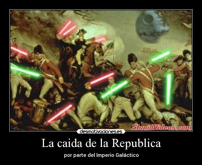 carteles lrc1894 fuimos traicionados por cansiller palpatine desmotivaciones