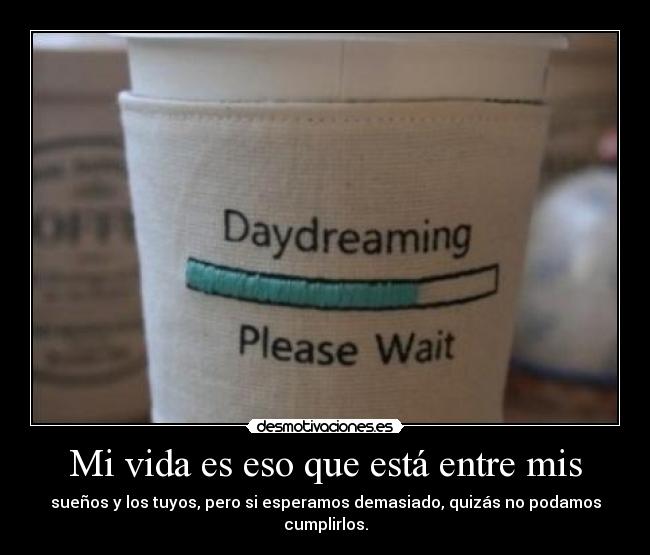 carteles vida soytuvieha elclanviral clanvirus cartel bonito ooooooh desmotivaciones