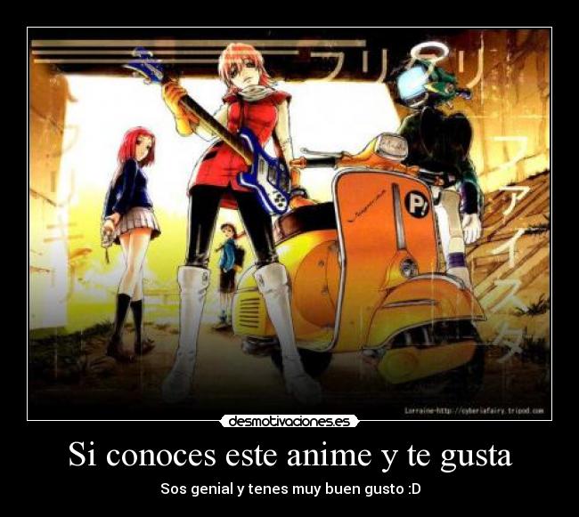 Si conoces este anime y te gusta - Sos genial y tenes muy buen gusto :D