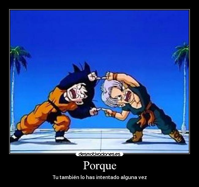 Porque - Tu también lo has intentado alguna vez