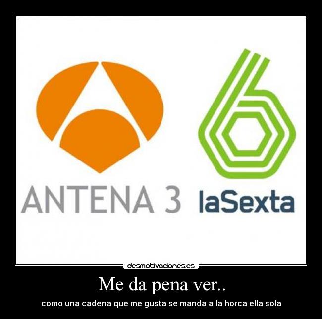 carteles sexta mierda por culpa antena desmotivaciones
