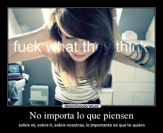 No importa lo que piensen - 