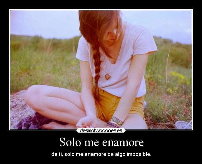 Solo me enamore - 