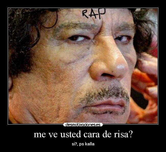 me ve usted cara de risa? - 