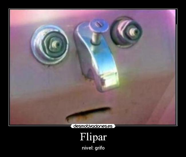Flipar - nivel: grifo