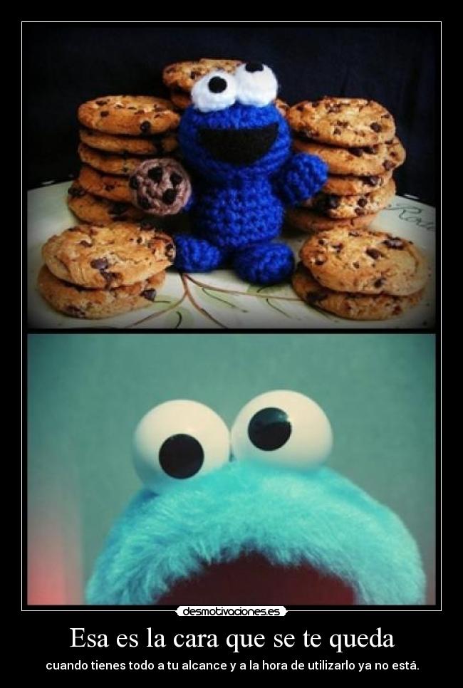 Esa es la cara que se te queda -