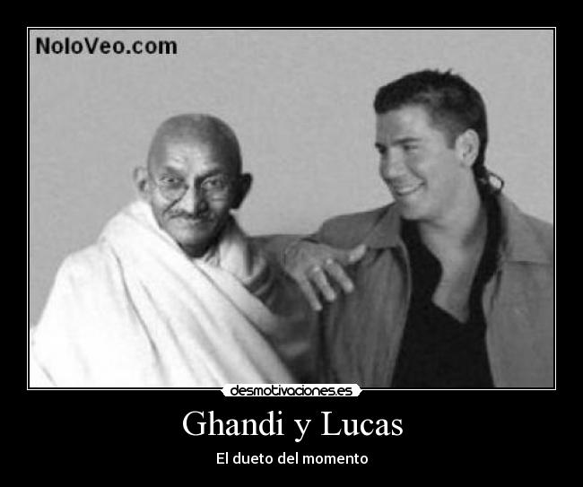 Ghandi y Lucas -