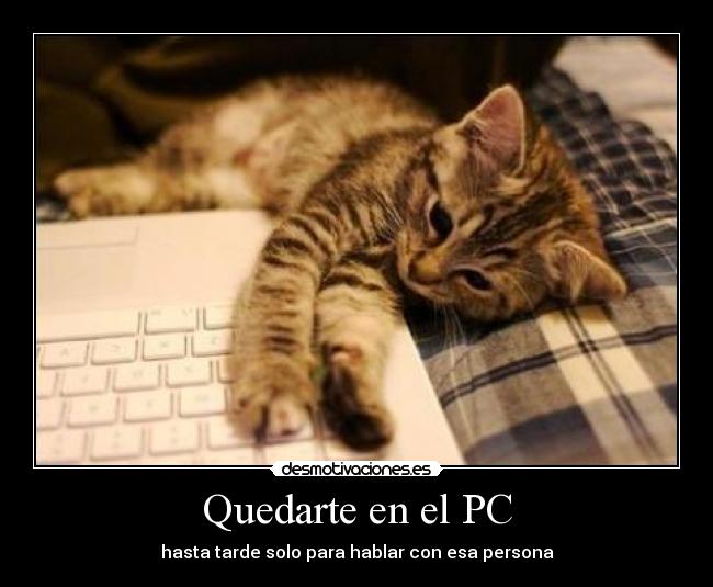 Quedarte en el PC -