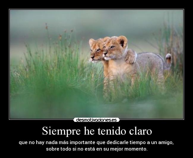 Siempre he tenido claro - 