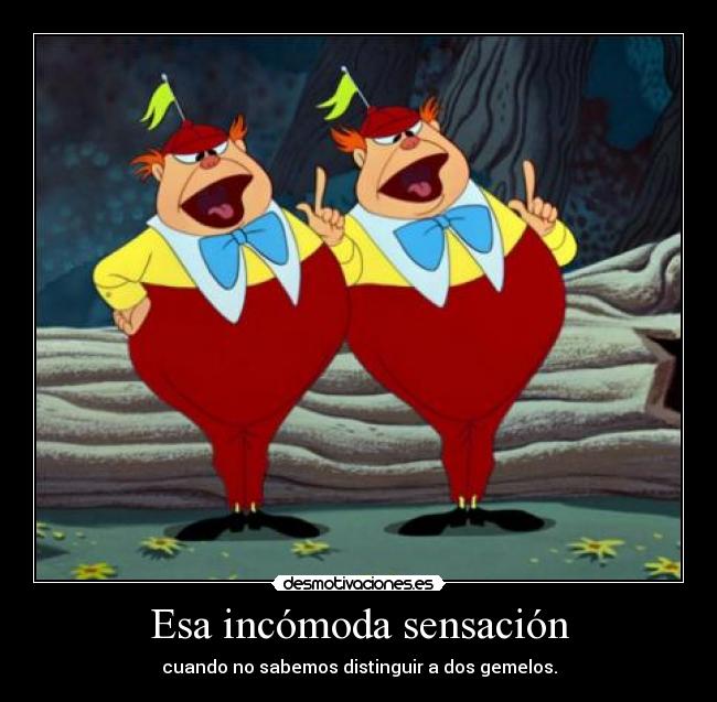Esa incómoda sensación - cuando no sabemos distinguir a dos gemelos.