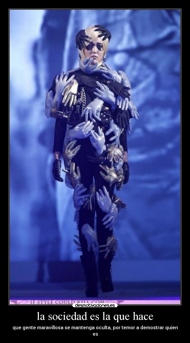 la sociedad es la que hace -