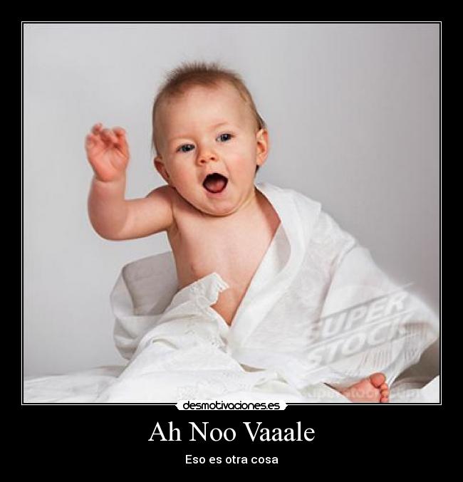 carteles vaale eso otra cosa desmotivaciones