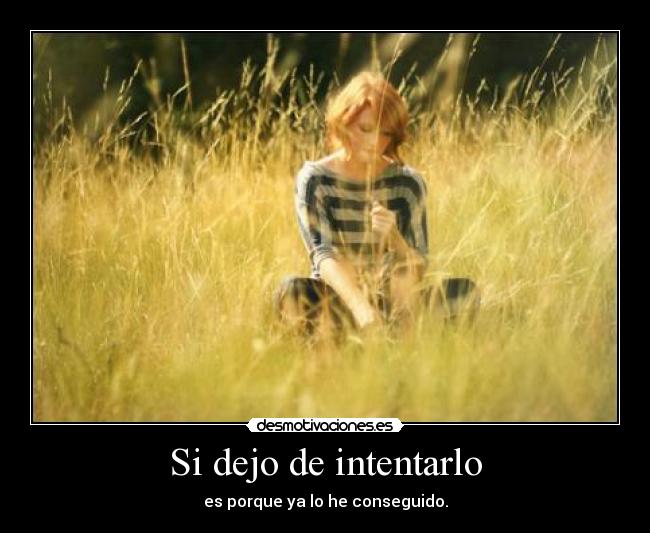 Si dejo de intentarlo - 