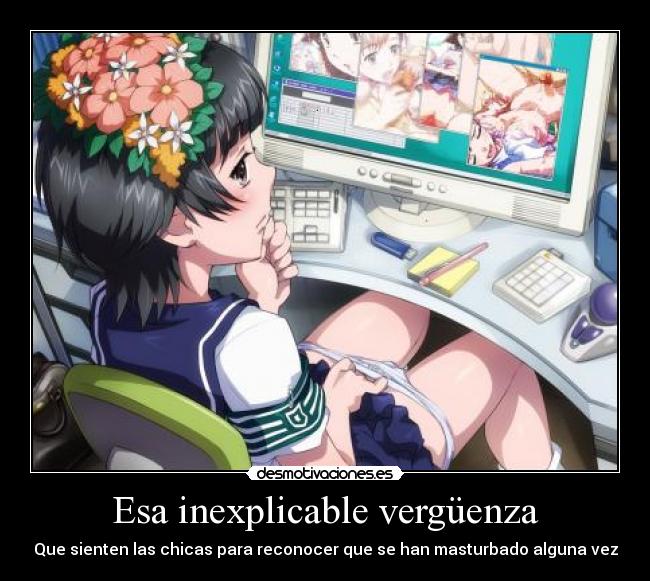 Esa inexplicable vergüenza - Que sienten las chicas para reconocer que se han masturbado alguna vez