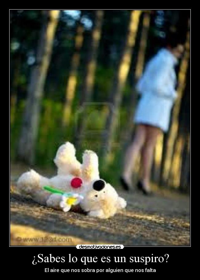 ¿Sabes lo que es un suspiro? - 