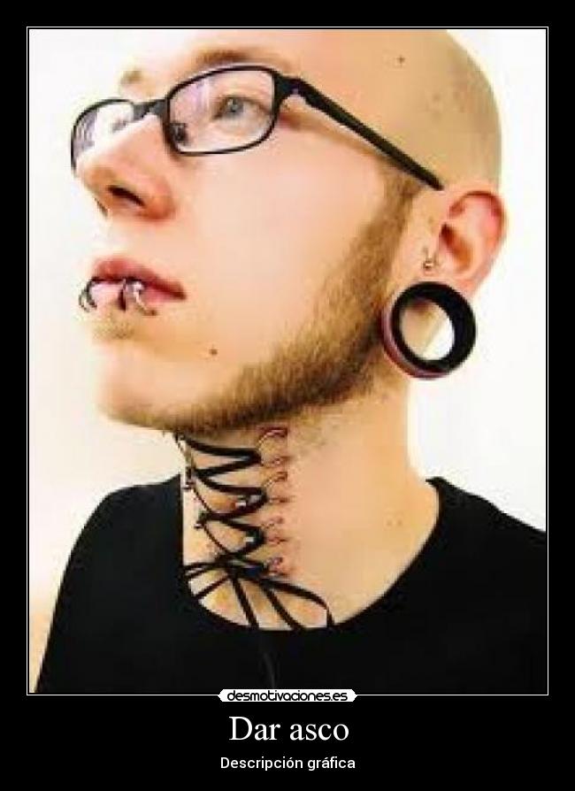 Dar asco -