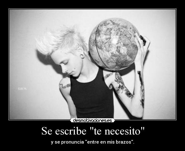 Se escribe te necesito - 