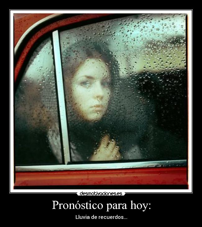 carteles pronostico hoy lluvia recuerdos coche cristal gotas pitusina1 desmotivaciones