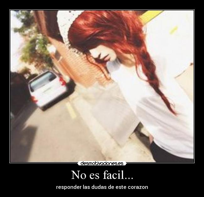 No es facil... - 