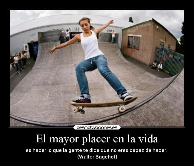 El mayor placer en la vida -