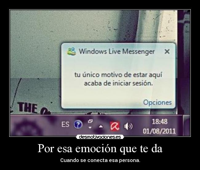 Por esa emoción que te da - Cuando se conecta esa persona.