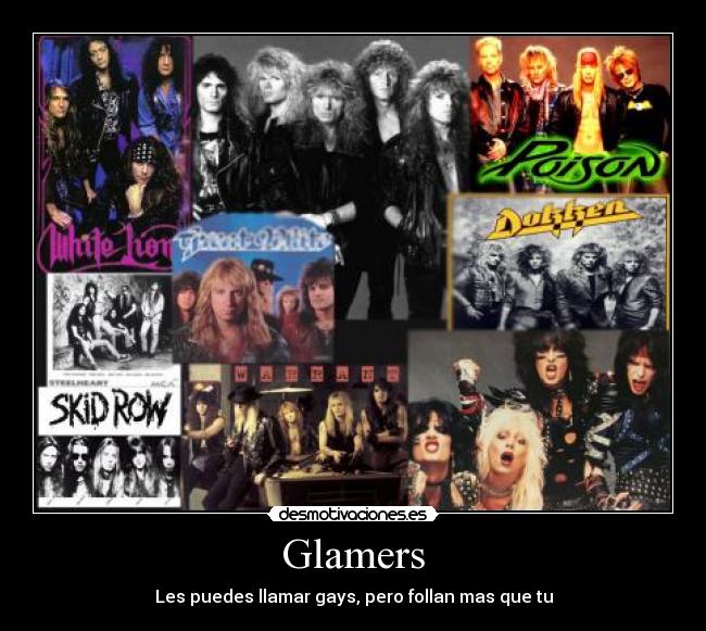 Glamers - Les puedes llamar gays, pero follan mas que tu