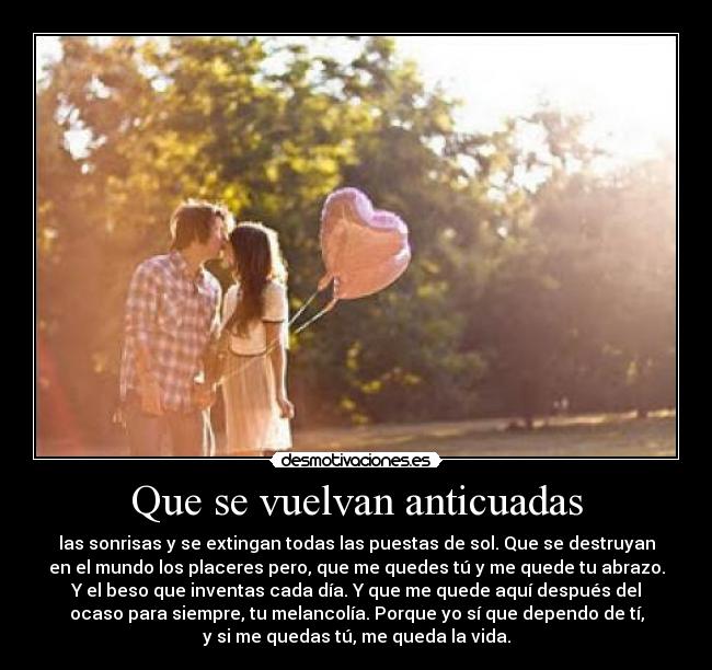 Que se vuelvan anticuadas -